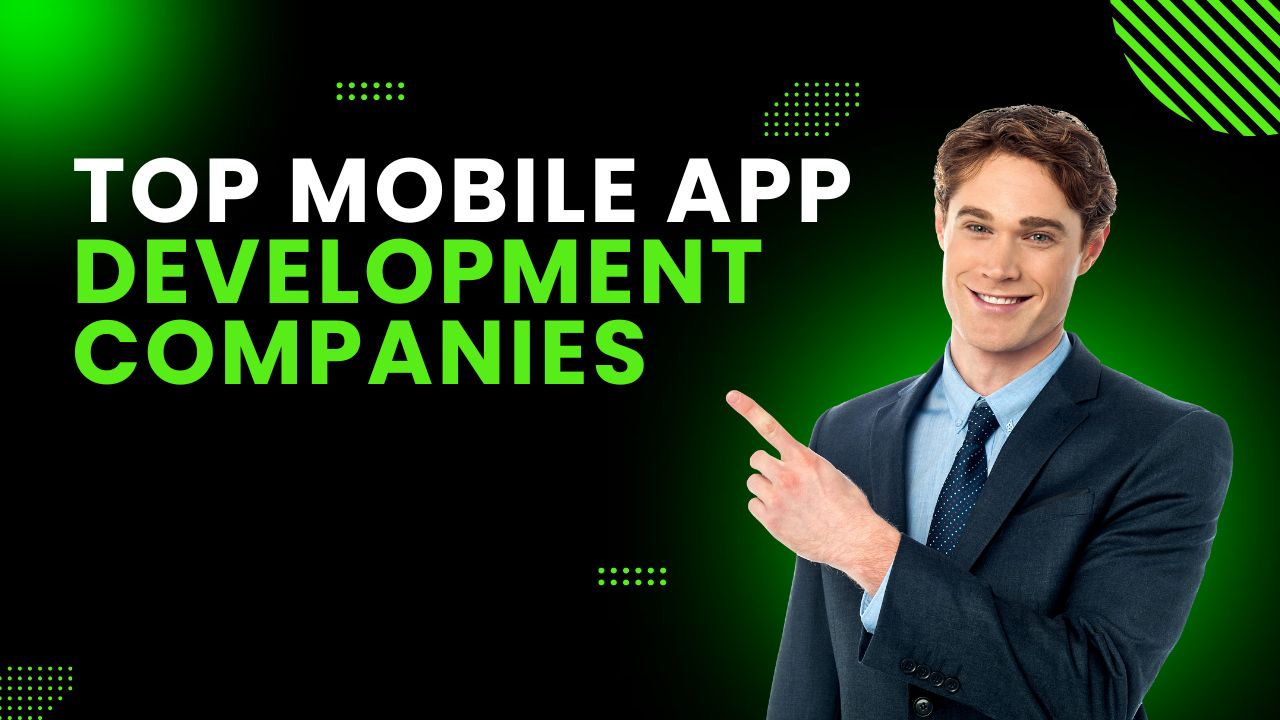 top mobile app development companies